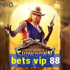 bets vip 88